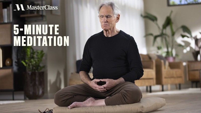 5-minute Guided Mediation With Jon Kabat-zinn : Masterclass