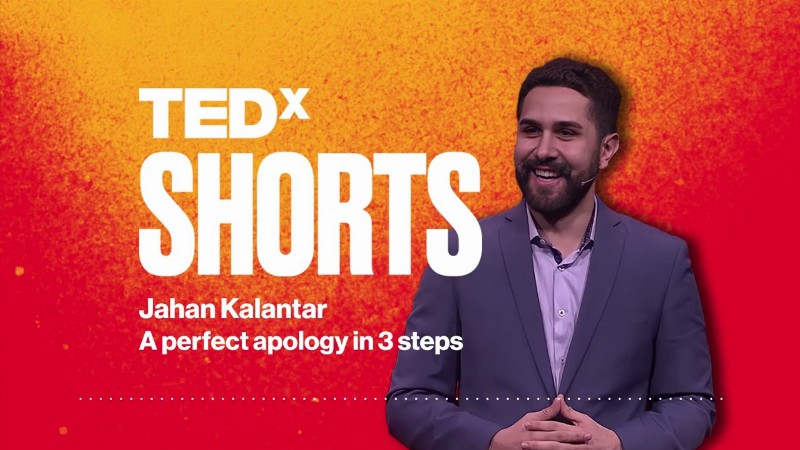 A Perfect Apology In 3 Steps : Jahan Kalantar : Tedxsydney