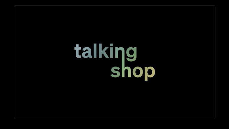 Episode 1 : Talking Shop : Masterclass Original Series