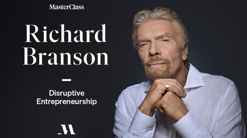 image 0 Find A Dream Big Enough To Scare You : Richard Branson On Disruptive Entrepreneurship : Masterclass
