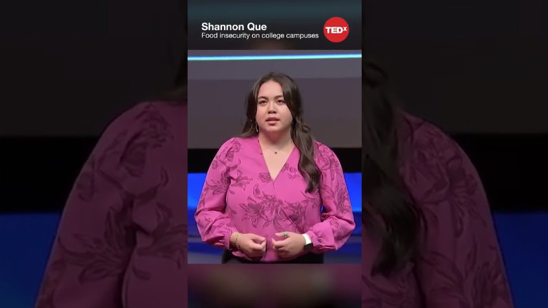 Food Insecurity On College Campuses - Shannon Que #shorts #tedx
