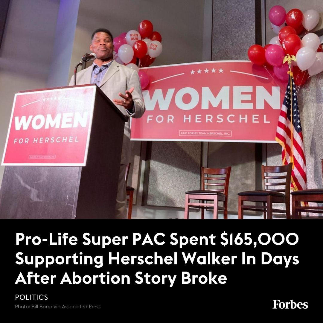 image  1 Forbes - A pro-life super PAC dropped $165,000 to boost Herschel Walker’s Senate campaign in the fou