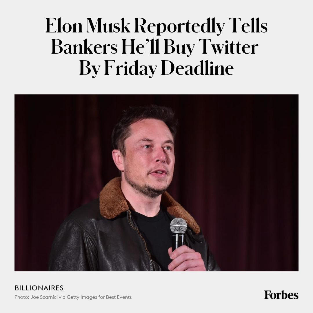 Forbes - Elon Musk told the banks that are partially funding his $44 billion Twitter acquisition he