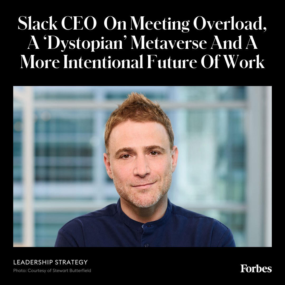 Forbes - Stewart Butterfield, the Slack cofounder, part of Forbes’ inaugural list of people shaping