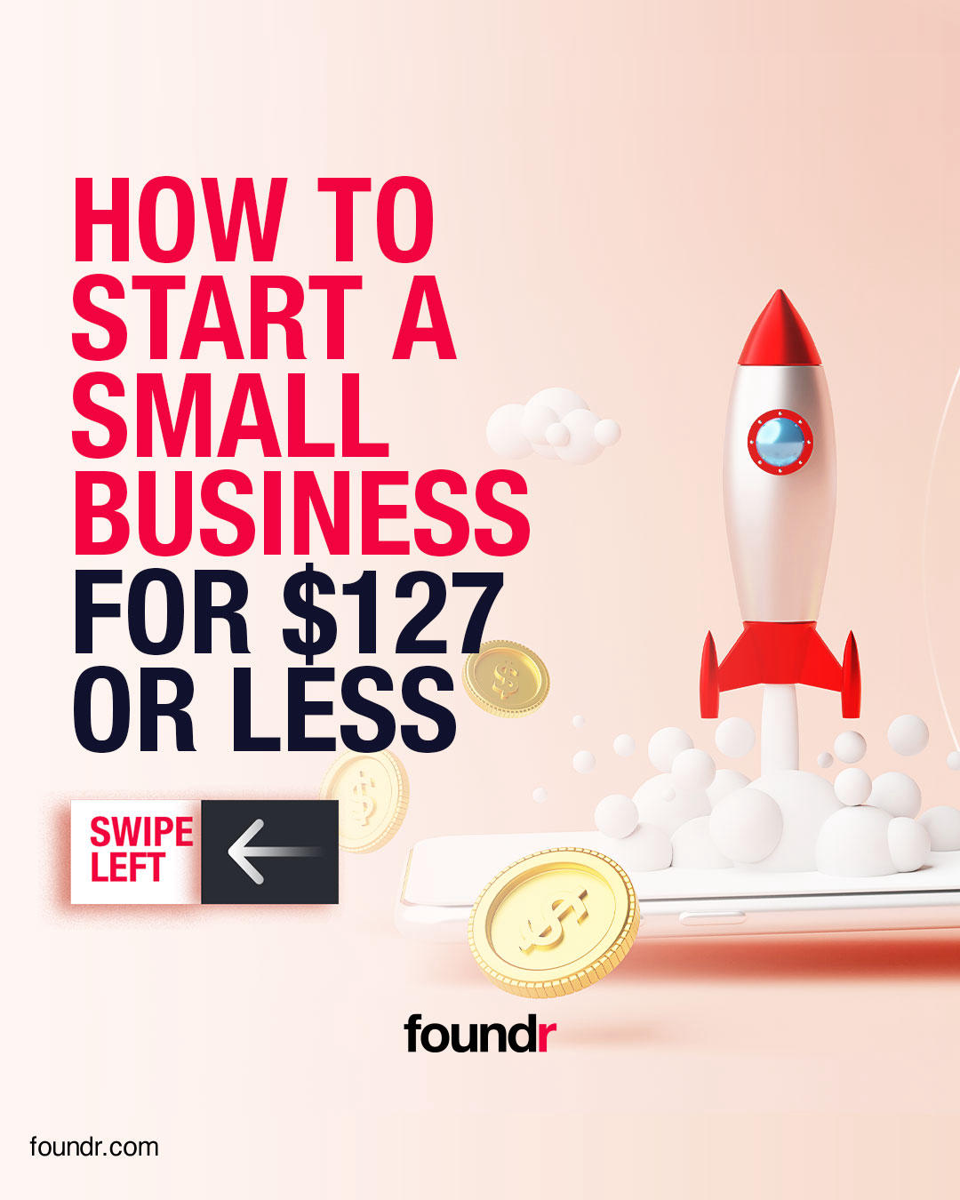Foundr - How to Start a Small Business for $127 or Less