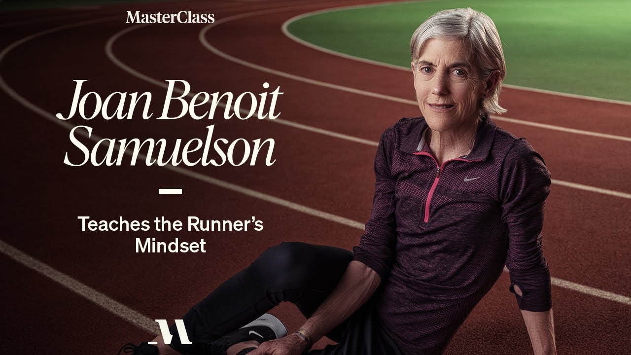 Joan Benoit Samuelson Teaches The Runner’s Mindset : Official Trailer : Masterclass
