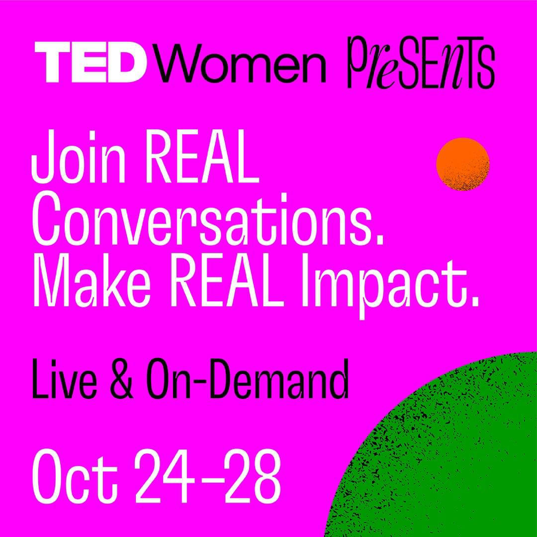 TEDx - TEDWomen Presents is happening from October 24-28