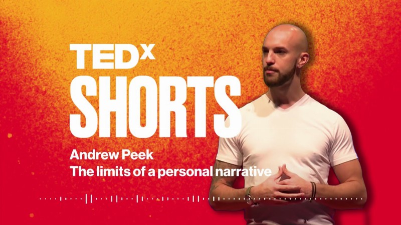 The Limits Of A Personal Narrative : Andrew Peek : Tedxtoronto