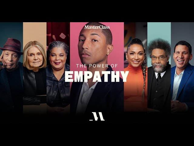 The Power Of Empathy With Pharrell Williams & Noted Co-instructors : Official Trailer : Masterclass
