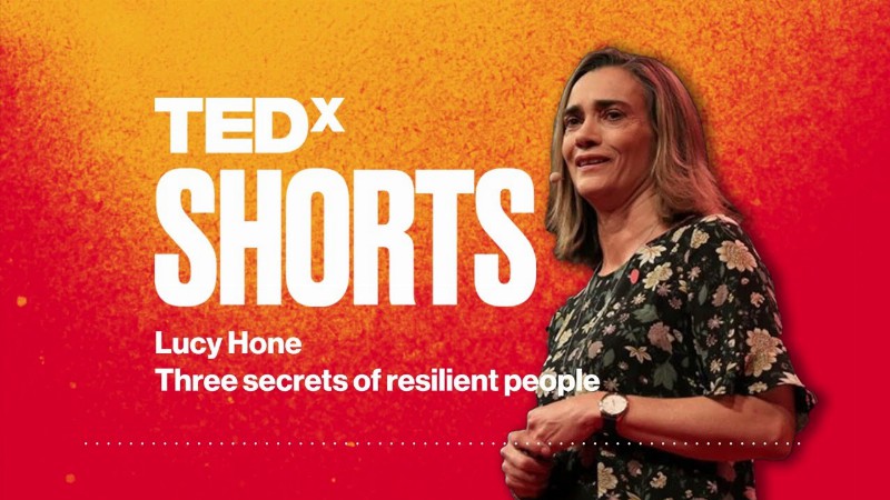 Three Secrets Of Resilient People : Lucy Hone : Tedxchristchurch